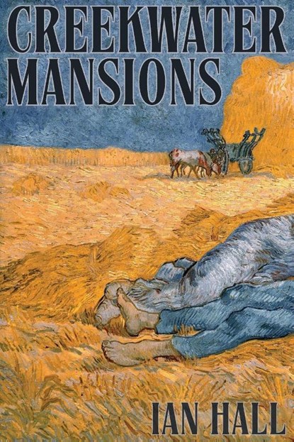 Creekwater Mansions, Ian Hall - Paperback - 9781958094662
