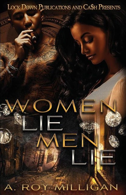 Women Lie Men Lie, A. Roy Milligan - Paperback - 9781958111994