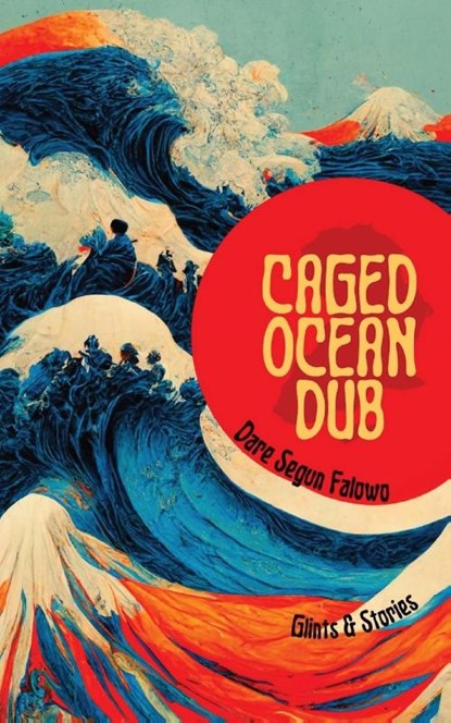 Caged Ocean Dub, Dare Segun Falowo - Paperback - 9781958121276