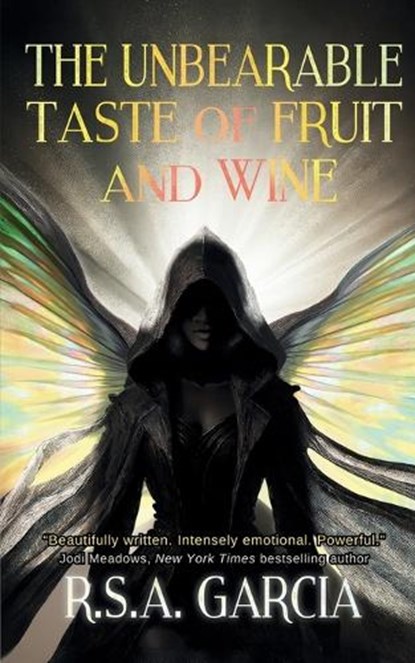 The Unbearable Taste of Fruit and Wine, R. S. A. Garcia - Paperback - 9781958121931