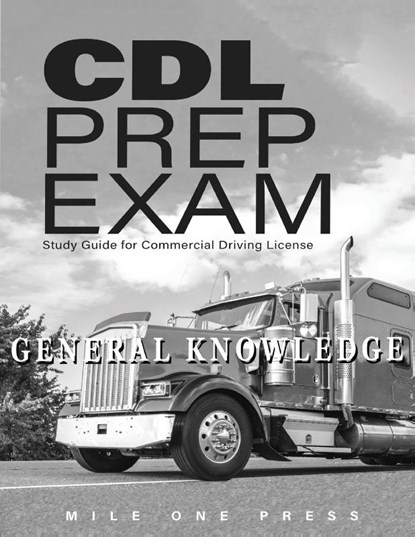CDL Prep Exam, Mile One Press - Paperback - 9781958125052