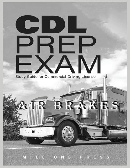CDL Prep Exam, Mile One Press - Paperback - 9781958125069