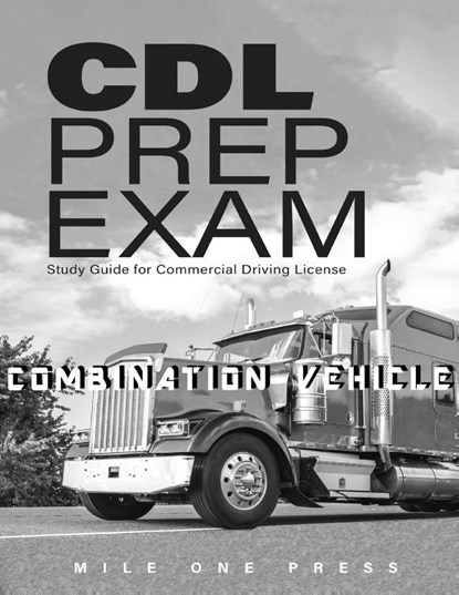CDL Prep Exam, Mile One Press - Paperback - 9781958125076