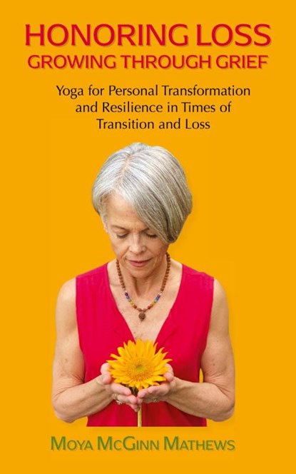 Honoring Loss, Growing Through Grief, Moya McGinn Mathews - Paperback - 9781958150252