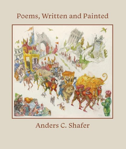 Poems, Written and Painted, Anders C. Shafer - Paperback - 9781958150313