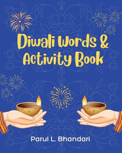 Diwali Words and Activity Book, Parul L Bhandari - Paperback - 9781958150634