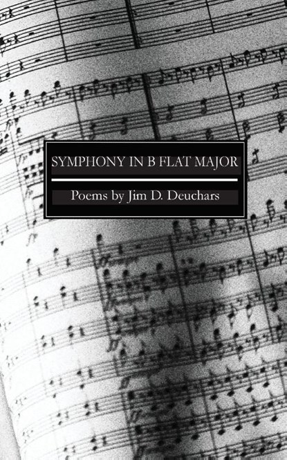 Symphony in B flat major, Jim D. Deuchars - Paperback - 9781958182925