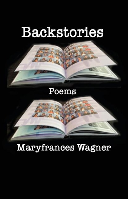 Backstories, Maryfrances Wagner - Paperback - 9781958182949