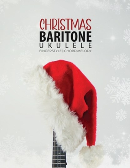 Baritone Ukulele Christmas Fingerstyle Chord Melody, Terry Carter - Paperback - 9781958192177