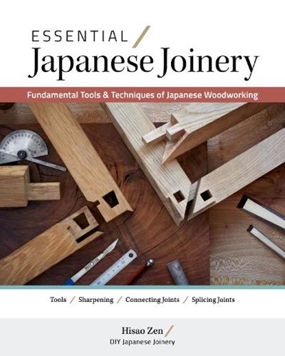 Essential Japanese Joinery, Hisao Zen - Paperback - 9781958212042