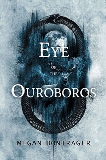 Eye of the Ouroboros, Megan Bontrager - Paperback - 9781958228210