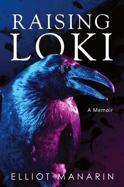 Raising Loki, Elliot Manarin - Paperback - 9781958228760