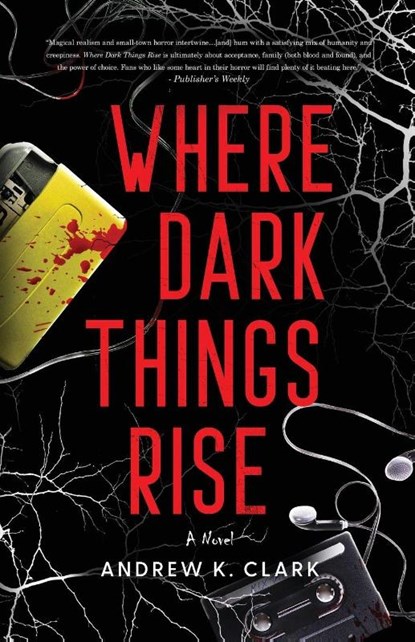 Where Dark Things Rise, Andrew K. Clark - Paperback - 9781958228982