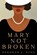 Mary Not Broken, Deborah L. King - Paperback - 9781958231357