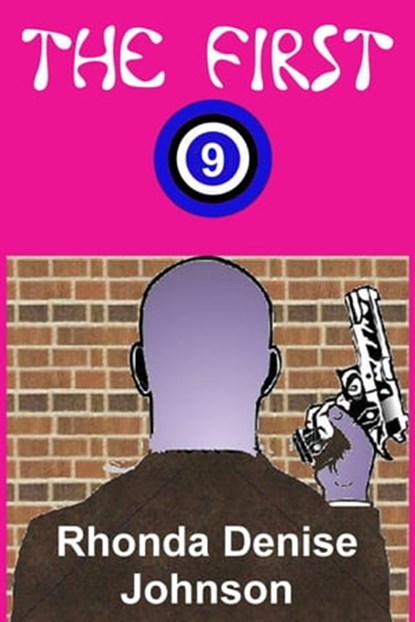 The First Nine, Rhonda Denise Johnson - Ebook - 9781958248140