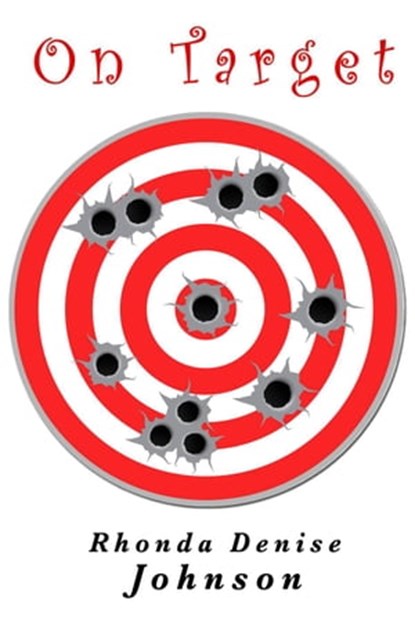 On Target, Rhonda Denise Johnson - Ebook - 9781958248171