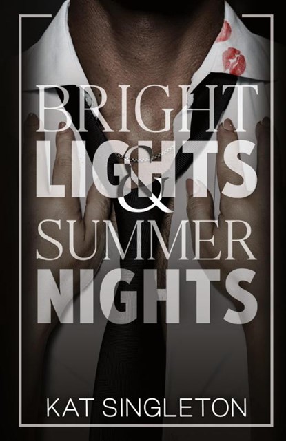 Bright Lights and Summer Nights, Kat Singleton - Paperback - 9781958292143