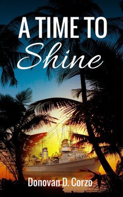 A Time to Shine, Donovan D. Corzo - Ebook - 9781958297001