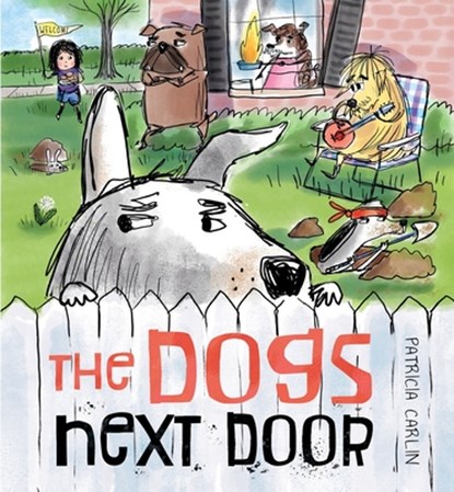 The Dogs Next Door, Patricia Carlin - Gebonden - 9781958325230
