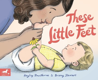These Little Feet, Hayley Rawsthorne - Gebonden - 9781958325285