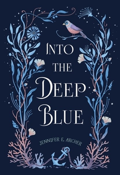 Into the Deep Blue, Jennifer E. Archer - Gebonden - 9781958325377