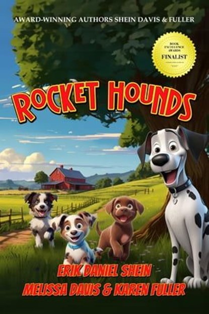 Rocket Hounds, Erik Daniel Shein ; Melissa Davis ; Karen Fuller - Ebook - 9781958336250