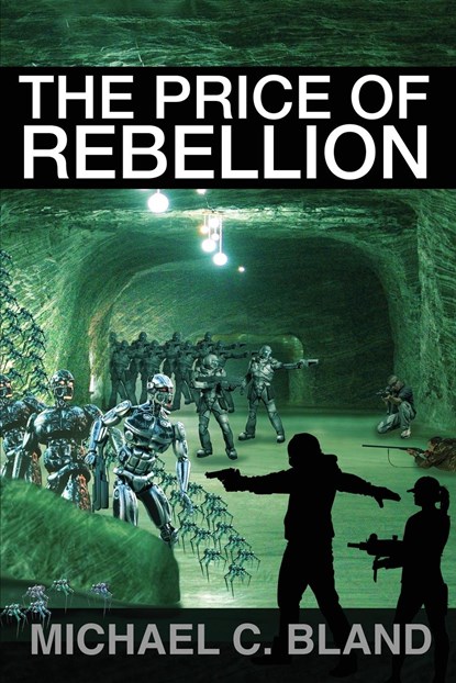 The Price of Rebellion, Michael C. Bland - Paperback - 9781958336908