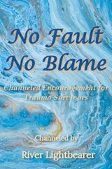 No Fault, No Blame - River Lightbearer - 9781958346235