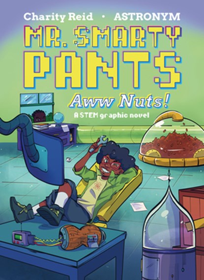 Mr. Smarty Pants: Aww Nuts!, Charity Reid - Gebonden - 9781958372661