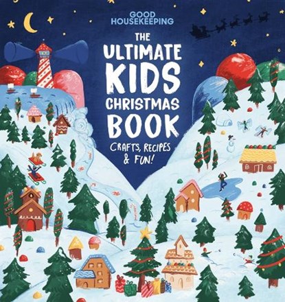 Good Housekeeping The Ultimate Kids Christmas Book, Good Housekeeping - Gebonden - 9781958395998