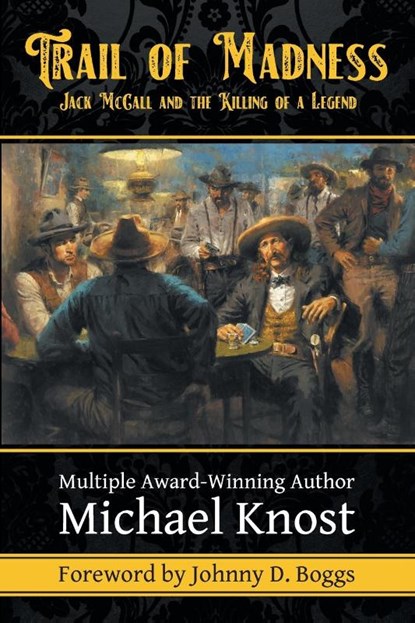 Trail of Madness, Michael Knost - Paperback - 9781958414507