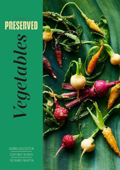 Preserved: Vegetables, Darra Goldstein ; Cortney Burns ; Richard Martin - Gebonden - 9781958417157