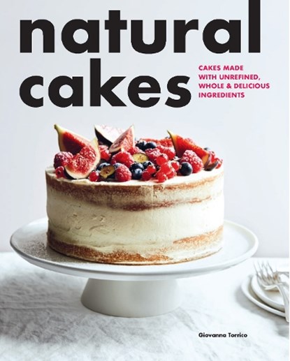 Natural Cakes, Giovanna Torrico - Paperback - 9781958417539