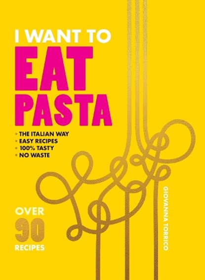 I Want to Eat Pasta, Giovanna Torrico - Paperback - 9781958417805
