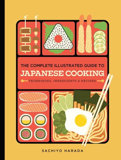 The Complete Illustrated Guide to Japanese Cooking, Sachiyo Harada - Gebonden - 9781958417911