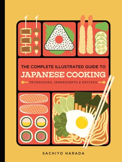 The Complete Illustrated Guide to Japanese Cooking, Sachiyo Harada - Gebonden - 9781958417911