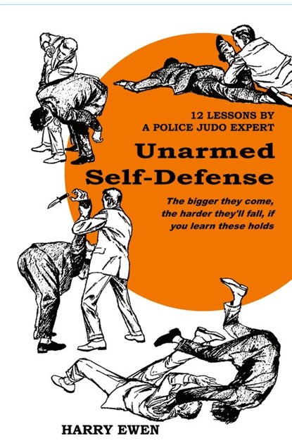 Unarmed Self Defense, Harry Ewen - Paperback - 9781958425268