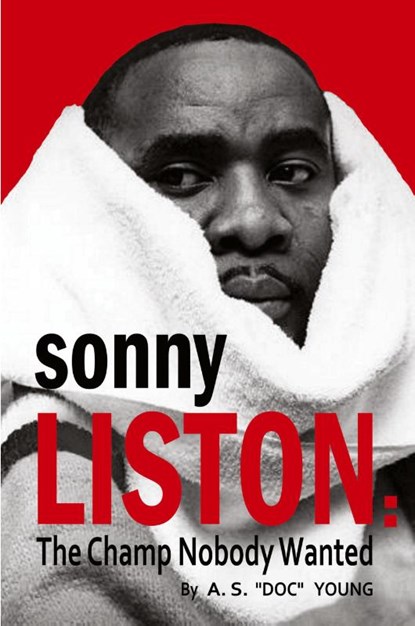 Sonny Liston, A S Doc Young - Paperback - 9781958425442