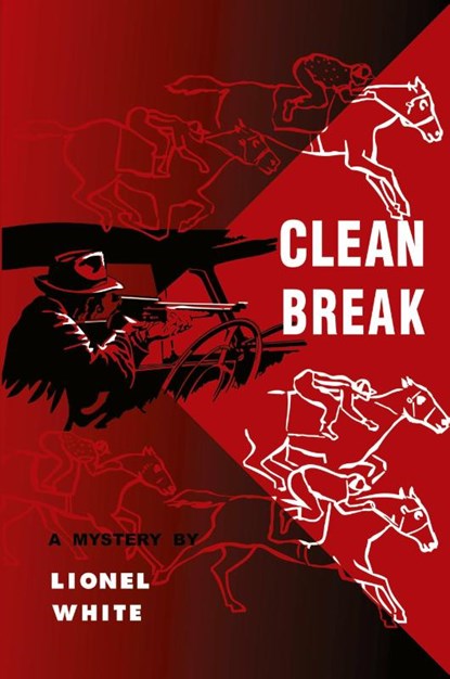 Clean Break, Lionel White - Paperback - 9781958425510