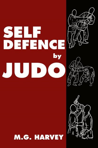 Self-Defence by Judo, M. G. Harvey - Paperback - 9781958425763