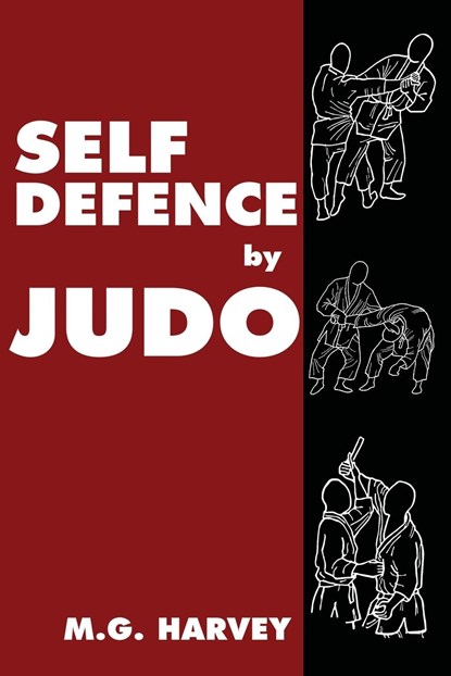 Self-Defence by Judo, M. G. Harvey - Paperback - 9781958425763