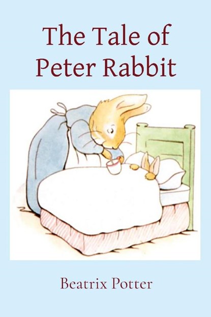 The Tale of Peter Rabbit, Beatrix Potter - Paperback - 9781958437261