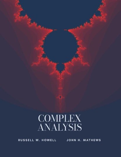 Complex Analysis, Russell W Howell ; John H Mathews - Paperback - 9781958469286