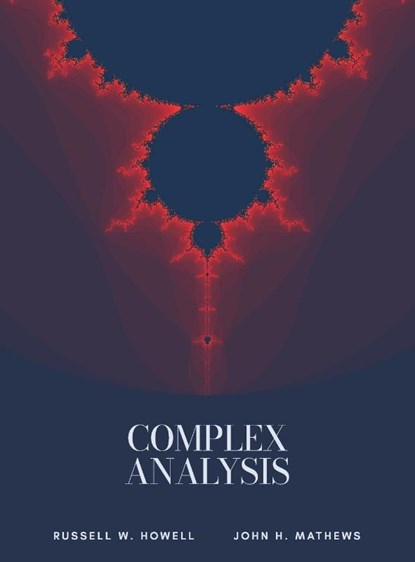 Complex Analysis, Russell W Howell ; John H Mathews - Gebonden - 9781958469293