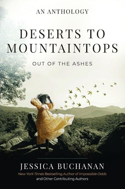 Deserts to Mountaintops, Jessica Buchanan - Paperback - 9781958472392