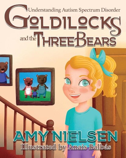 Goldilocks and the Three Bears, Amy Nielsen - Paperback - 9781958531235