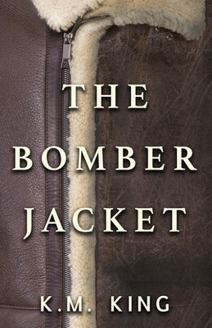 The Bomber Jacket, K. M. King - Paperback - 9781958531792