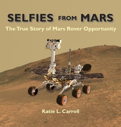 Selfies From Mars, Katie L Carroll - Gebonden - 9781958575017