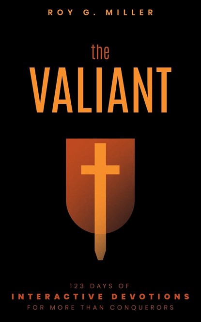 The Valiant, Roy G Miller - Paperback - 9781958585740