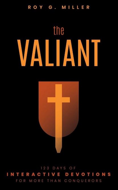 The Valiant, Roy G Miller - Paperback - 9781958585740